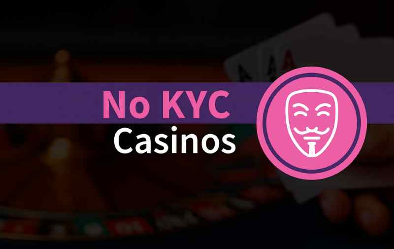 No KYC Casinos